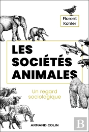 Les Sociétés Animales : Un Regard Sociologique