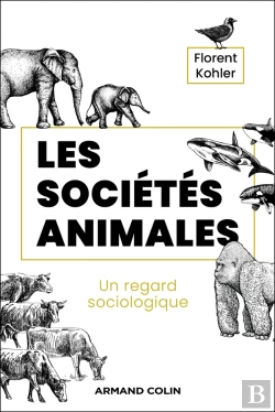 Bertrand.pt - Les Sociétés Animales : Un Regard Sociologique