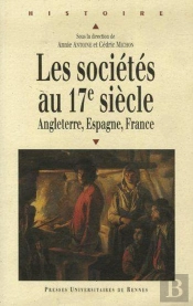 Les Sociétés Au 17e Siècle ; Angleterre, Espagne, France