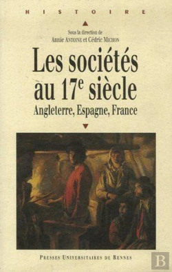 Bertrand.pt - Les Sociétés Au 17e Siècle ; Angleterre, Espagne, France