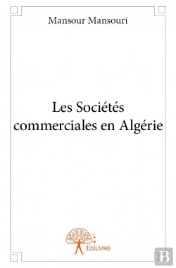 Bertrand.pt - Les Societes Commerciales En Algerie