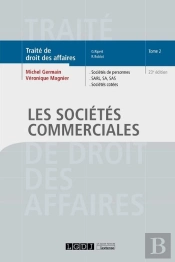 Les Societes Commerciales Tome 2 : Sociétés De Personnes, Sarl, Sa, Sas, Sociétés Cotées