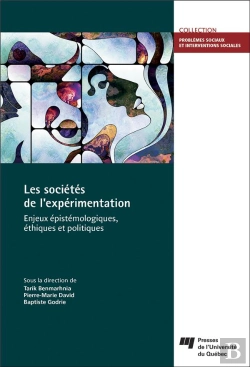 Bertrand.pt - Les Sociétés De L'Expérimentation ; Enjeux Épistémologiques, Éthiques Et Politiques
