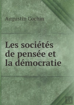 Bertrand.pt - Les Societes De Pensee Et La Democratie