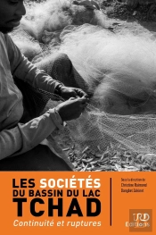 Les Sociétés Du Bassin Du Lac Tchad : Continuité Et Ruptures