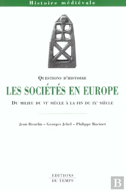 Bertrand.pt - Les Societes En Europe Du Vi A La Fin Du Ix Siecle