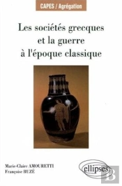 Les Sociétés Grecques Et La Guerre À L'Époque Classique