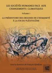 Les Sociétés Humaines Face Aux Changements Climatiques: Volume 1