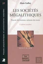 Les Societes Megalithiques - Pouvoir Des Hommes, Memoire Desmorts