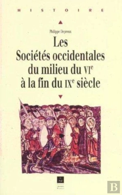 Bertrand.pt - Les Societes Occidentales Du Debut Du Vi A La Fin Du Ixe Siecle ; Capes Agregation