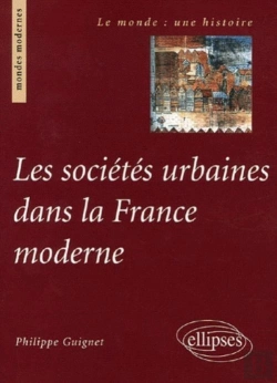 Bertrand.pt - Les Sociétés Urbaines Dans La France Moderne