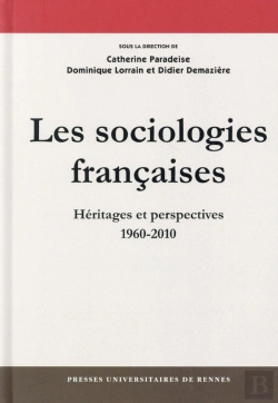 Bertrand.pt - Les Sociologies Françaises ; Héritages Et Perspectives, 1960-2010