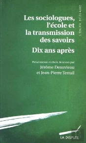 Les Sociologues, L'École Et La Transmission Des Savoirs Dix Ans Après