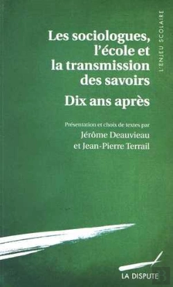 Bertrand.pt - Les Sociologues, L'École Et La Transmission Des Savoirs Dix Ans Après