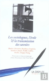 Les Sociologues, L'École Et La Transmission Des Savoirs
