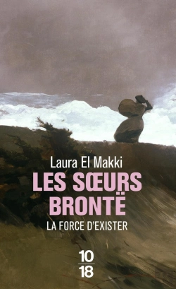 Bertrand.pt - Les Soeurs Brontë ; La Force D'Exister
