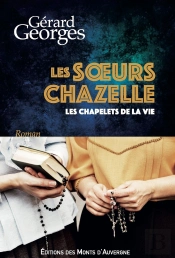 Les Soeurs Chazelle : Les Chapelets De La Vie