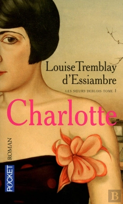 Bertrand.pt - Les Soeurs Deblois Tome 1 ; Charlotte