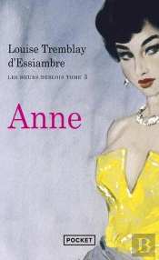 Les Soeurs Deblois Tome 3 ; Anne