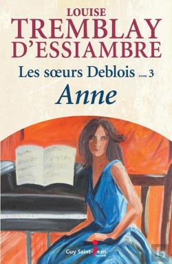 Bertrand.pt - Les Soeurs Deblois V 03 Anne Nouvelle Edition