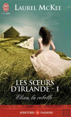 Bertrand.pt - Les Soeurs D'Irlande - 1 - Eliza, La Rebelle