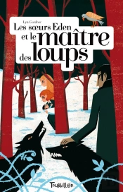 Les Soeurs Eden Et Le Maître Des Loups