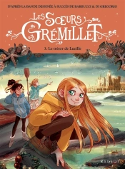 Les Soeurs Grémillet Tome 3 : Le Trésor De Lucille