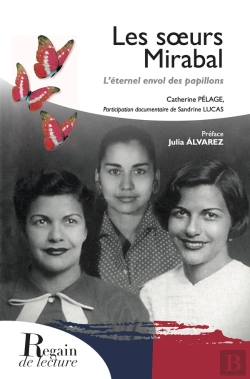 Bertrand.pt - Les Soeurs Mirabal : L'Éternel Envol Des Papillons