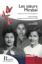 Les Soeurs Mirabal : L'Éternel Envol Des Papillons