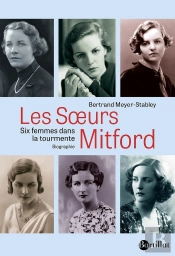Les Soeurs Mitford : Six Femmes Dans La Tourmente