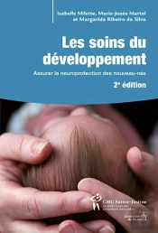 Les Soins Du Développement ; Assurer La Neuroprotection Des Nouveau-Nés