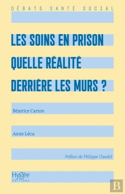 Bertrand.pt - Les Soins En Prison : Quelle Réalité Derrière Les Murs ?
