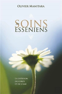 Bertrand.pt - Les Soins Esséniens ; La Guérison Du Corps Et De L'Âme