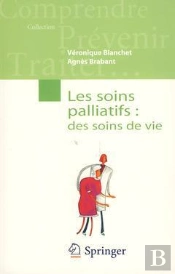 Les Soins Palliatifs ; Des Soins De Vie