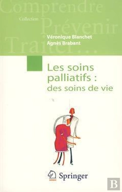 Bertrand.pt - Les Soins Palliatifs ; Des Soins De Vie