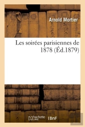 Les Soirees Parisiennes De 1878 Edition 1879