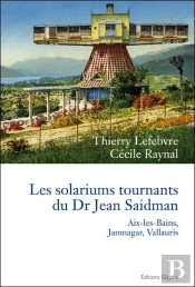 Les Solariums Tournants Du Dr Jean Saidman