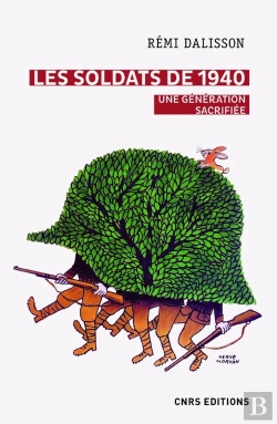 Bertrand.pt - Les Soldats De 1940 ; Une Génération Sacrifiée
