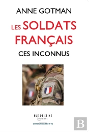 Les Soldats Français : Ces Inconnus