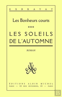 Bertrand.pt - Les Soleils De L'Automne : Les Bonheurs Courts - Tome 3
