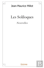 Les Soliloques : Nouvelles