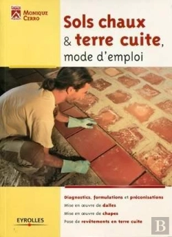Bertrand.pt - Les Sols A La Chaux : Realiser Dalles, Chapes Et Pose De Terre Cuite