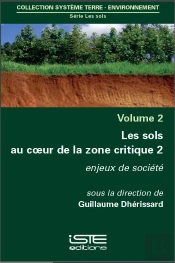 Les Sols Au Coeur De La Zone Critique T.2 ; Enjeux De Société