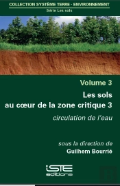 Les Sols Au Coeur De La Zone Critique T.3 ; Circulation De L'Eau