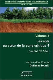 Les Sols Au Coeur De La Zone Critique T.4 ; Qualité De L'Eau