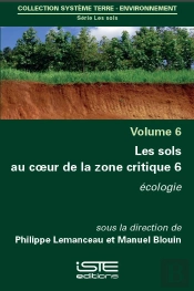 Les Sols Au Coeur De La Zone Critique T.6 ; Écologie