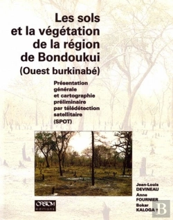 Bertrand.pt - Les Sols Et La Végétation De La Région De Bondoukui (Ouest Burkinabé)
