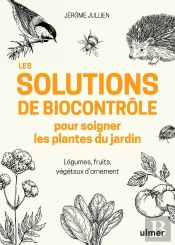 Les Solutions De Biocontrôle Pour Soigner Les Plantes De Jardin ; Légumes, Fruits, Végétaux D'Ornement