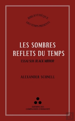 Bertrand.pt - Les Sombre Reflets Du Temps : Essai Sur Black Mirror