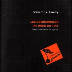 Bertrand.pt - Les Somnambules Au Bord Du Toit ; Conversation Dans Un Square